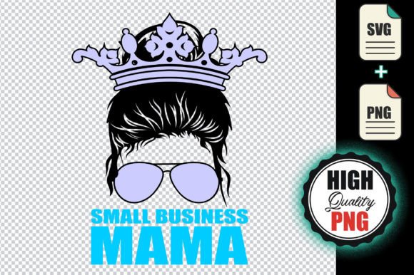 Small Business Mama - SVG Graphics and Print Templates