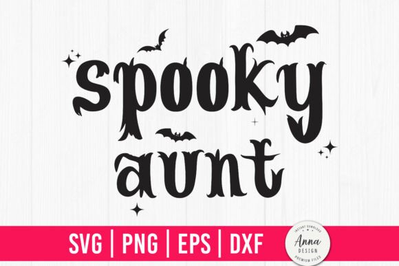 Spooky Aunt Halloween Sublimation Graphics & Print Templates